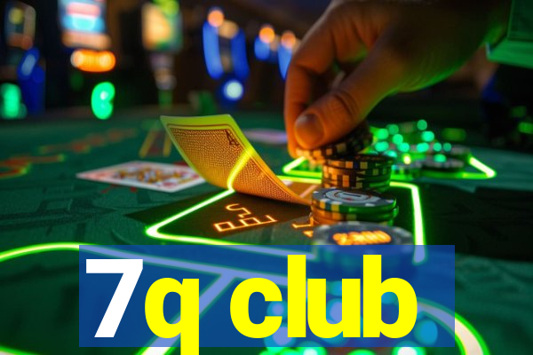 7q club